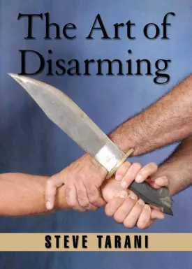 Art of Disarming DVD by Steve Tarani