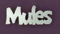 Mules Pin